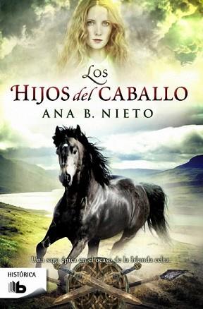 HIJOS DEL CABALLO, LOS | 9788490702116 | NIETO, ANA B. | Llibreria L'Illa - Llibreria Online de Mollet - Comprar llibres online