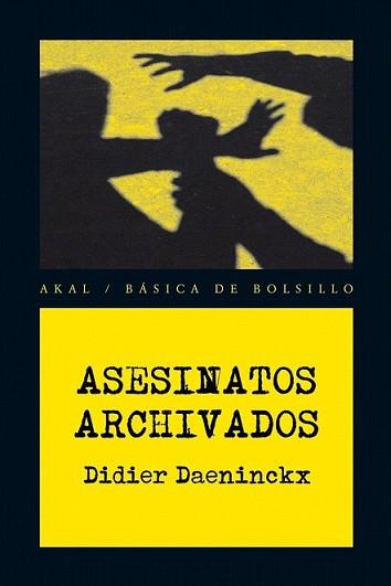 ASESINATOS ARCHIVADOS | 9788446028376 | DAENINCKX, DIDIER | Llibreria L'Illa - Llibreria Online de Mollet - Comprar llibres online