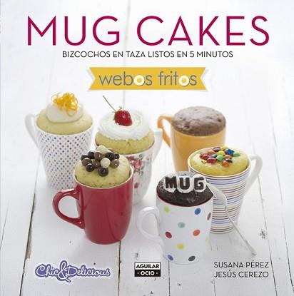 MUG CAKES | 9788403514744 | PÉREZ,SUSANA/CEREZO,JESÚS | Llibreria L'Illa - Llibreria Online de Mollet - Comprar llibres online