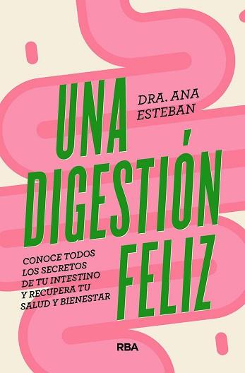 DIGESTIÓN FELIZ, UNA | 9788491181095 | ESTEBAN, ANA | Llibreria L'Illa - Llibreria Online de Mollet - Comprar llibres online