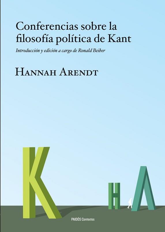 CONFERENCIAS SOBRE LA FILOSOFÍA POLÍTICA DE KANT | 9788449326981 | ARENDT, HANNAH | Llibreria L'Illa - Llibreria Online de Mollet - Comprar llibres online