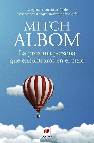 PRÓXIMA PERSONA QUE ENCONTRARÁS EN EL CIELO, LA | 9788417708436 | ALBOM, MITCH | Llibreria L'Illa - Llibreria Online de Mollet - Comprar llibres online