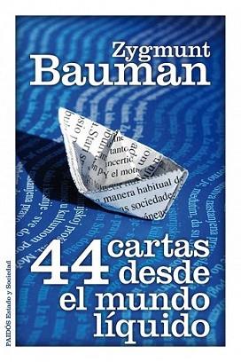 44 CARTAS DESDE EL MUNDO LIQUIDO | 9788449325588 | BAUMAN, ZYGMUNT | Llibreria L'Illa - Llibreria Online de Mollet - Comprar llibres online