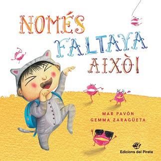 NOMÉS FALTAVA AIXÒ! | 9788417207113 | PAVÓN CÓRDOBA, MAR | Llibreria L'Illa - Llibreria Online de Mollet - Comprar llibres online