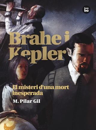 BRAHE I KEPLER. EL MISTERI D'UNA MORT INESPERADA | 9788483431511 | GIL LÓPEZ, MARÍA PILAR | Llibreria L'Illa - Llibreria Online de Mollet - Comprar llibres online