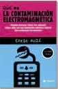 QUE ES LA CONTAMINACION ELECTROMAGNETICA | 9788479018269 | AULI, ENRIC | Llibreria L'Illa - Llibreria Online de Mollet - Comprar llibres online