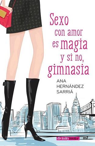 SEXO CON AMOR ES MAGIA Y SI NO, GIMNASIA | 9788427042292 | HERNÁNDEZ SARRIÁ, ANA | Llibreria L'Illa - Llibreria Online de Mollet - Comprar llibres online