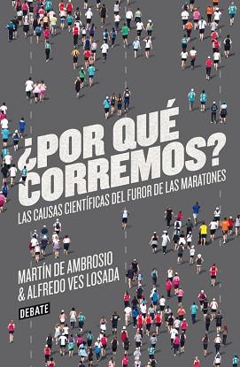 POR QUÉ CORREMOS? | 9788499923178 | DE AMBROSIO,MARTIN/VES LOSADA,ALFREDO | Llibreria L'Illa - Llibreria Online de Mollet - Comprar llibres online