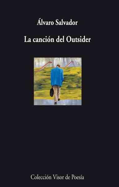 CANCION DEL OUSIDER, LA | 9788498957259 | SALVADOR, ALVARO | Llibreria L'Illa - Llibreria Online de Mollet - Comprar llibres online