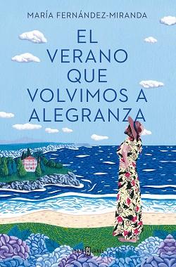 VERANO QUE VOLVIMOS A ALEGRANZA, EL | 9788401027000 | FERNÁNDEZ-MIRANDA, MARÍA | Llibreria L'Illa - Llibreria Online de Mollet - Comprar llibres online