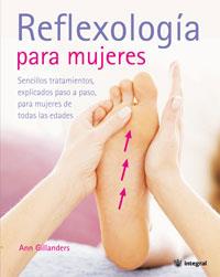 REFLEXOLOGIA PARA MUJERES | 9788478717248 | GILLANDERS, ANN | Llibreria L'Illa - Llibreria Online de Mollet - Comprar llibres online