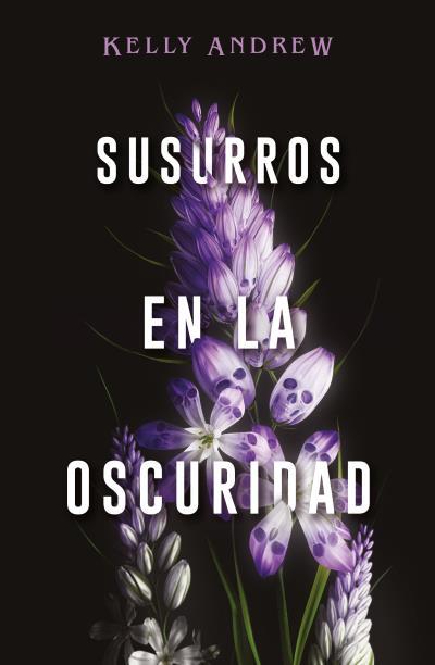 SUSURROS EN LA OSCURIDAD | 9788419030191 | ANDREW, KELLY | Llibreria L'Illa - Llibreria Online de Mollet - Comprar llibres online