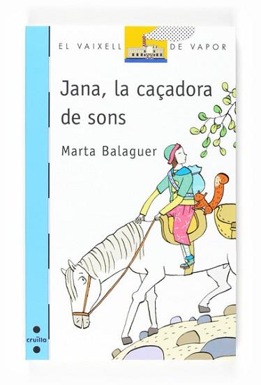 JANA LA CAÇADORA DE SONS | 9788466120098 | BALAGUER, MARTA | Llibreria L'Illa - Llibreria Online de Mollet - Comprar llibres online