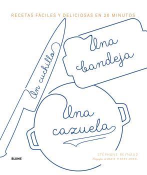 CUCHILLO UNA BANDEJA UNA CAZUELA, EL | 9788416965854 | REYNUAD, STEPHANE | Llibreria L'Illa - Llibreria Online de Mollet - Comprar llibres online