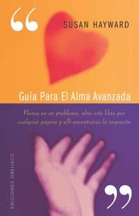 GUIA PARA EL ALMA AVANZADA | 9788497771436 | HAYWARD, SUSAN | Llibreria L'Illa - Llibreria Online de Mollet - Comprar llibres online