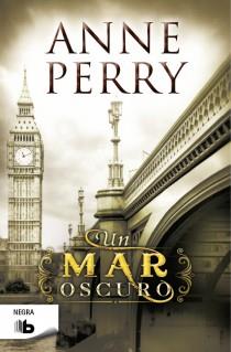 MAR OSCURO, UN | 9788498729115 | PERRY, ANNE | Llibreria L'Illa - Llibreria Online de Mollet - Comprar llibres online