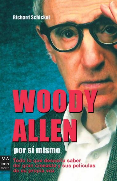 WOODY ALLEN POR SI MISMO | 9788496924918 | SCHICKEL, RICHARD | Llibreria L'Illa - Llibreria Online de Mollet - Comprar llibres online