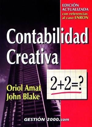 CONTABILDAD CREATIVA | 9788480887632 | AMAT, ORIOL / BLAKE, JOHN | Llibreria L'Illa - Llibreria Online de Mollet - Comprar llibres online