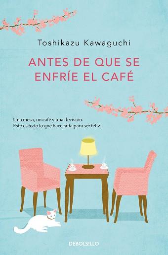 ANTES DE QUE SE ENFRÍE EL CAFÉ | 9788466364041 | KAWAGUCHI, TOSHIKAZU | Llibreria L'Illa - Llibreria Online de Mollet - Comprar llibres online