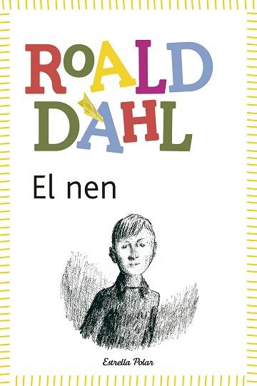 NEN, EL | 9788490572597 | DAHL, ROALD | Llibreria L'Illa - Llibreria Online de Mollet - Comprar llibres online