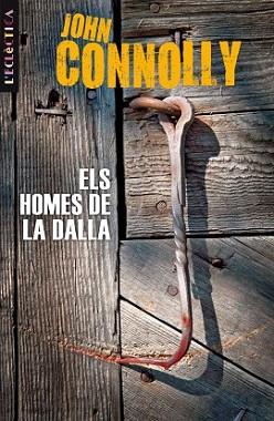 HOMES DE LA DALLA, ELS | 9788498244175 | CONNOLLY, JOHN | Llibreria L'Illa - Llibreria Online de Mollet - Comprar llibres online