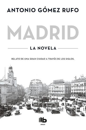 MADRID | 9788490704592 | GÓMEZ RUFO, ANTONIO | Llibreria L'Illa - Llibreria Online de Mollet - Comprar llibres online