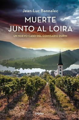 MUERTE JUNTO AL LOIRA (COMISARIO DUPIN 12) | 9788425366130 | BANNALEC, JEAN-LUC | Llibreria L'Illa - Llibreria Online de Mollet - Comprar llibres online