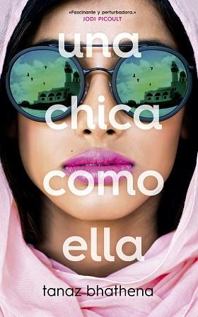 CHICA COMO ELLA, UNA | 9788417376888 | BHATHENA, TANAZ | Llibreria L'Illa - Llibreria Online de Mollet - Comprar llibres online