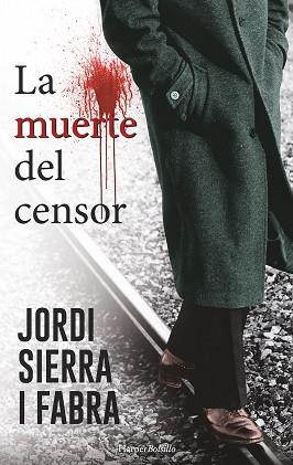 MUERTE DEL CENSOR, LA | 9788491390527 | SIERRA I FABRA, JORDI | Llibreria L'Illa - Llibreria Online de Mollet - Comprar llibres online