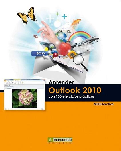 APRENDER OUTLOOK 2010 CON 100 EJERCICIOS PRÁCTICOS | 9788426717757 | MEDIAACTIVE | Llibreria L'Illa - Llibreria Online de Mollet - Comprar llibres online