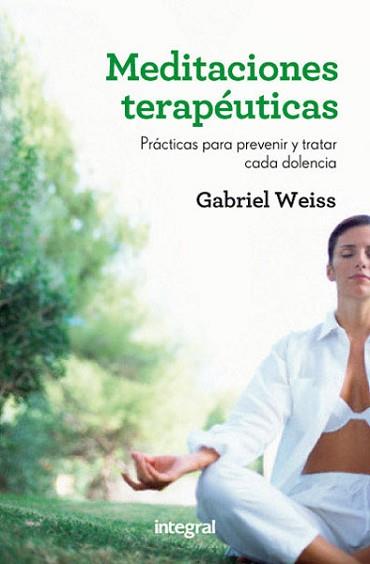 MEDITACIONES TERAPÉUTICAS | 9788415541592 | WEISS, GABRIEL | Llibreria L'Illa - Llibreria Online de Mollet - Comprar llibres online