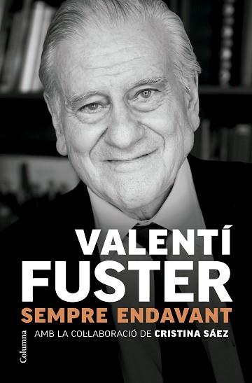 SEMPRE ENDAVANT | 9788466431705 | FUSTER CARULLA, VALENTÍ | Llibreria L'Illa - Llibreria Online de Mollet - Comprar llibres online