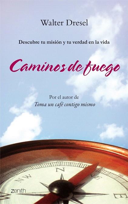 CAMINOS DE FUEGO | 9788408080213 | DRESEL, WALTER | Llibreria L'Illa - Llibreria Online de Mollet - Comprar llibres online