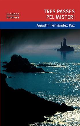 TRES PASSES PEL MISTERI | 9788476609927 | FERNÁNDEZ PAZ, AGUSTÍN | Llibreria L'Illa - Llibreria Online de Mollet - Comprar llibres online