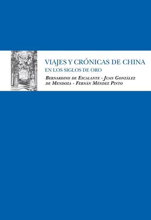 VIAJES Y CRONICAS CHINA S.DE ORO | 9788492573066 | ESCALANTE, BERNARDINO DE | Llibreria L'Illa - Llibreria Online de Mollet - Comprar llibres online