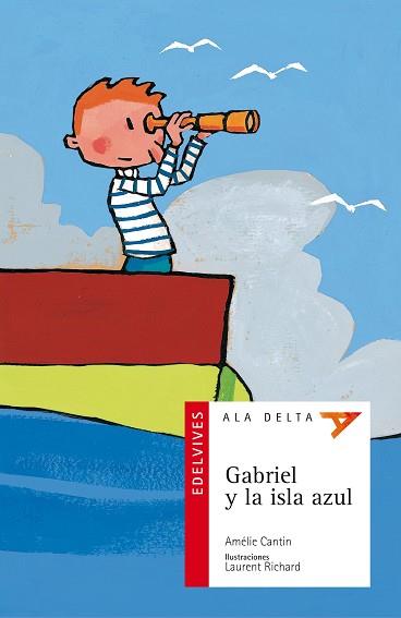 GABRIEL Y LA ISLA AZUL | 9788426359339 | CANTIN, AMELIE | Llibreria L'Illa - Llibreria Online de Mollet - Comprar llibres online