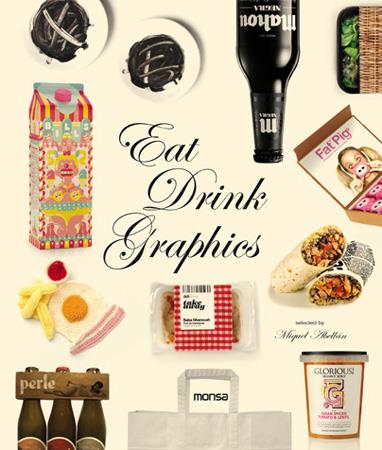 EAT DRINK GRAPHICS | 9788496823976 | ABELLAN, MIQUEL | Llibreria L'Illa - Llibreria Online de Mollet - Comprar llibres online