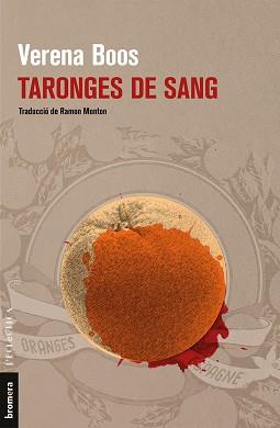 TARONGES DE SANG | 9788490267448 | BOOS, VERENA | Llibreria L'Illa - Llibreria Online de Mollet - Comprar llibres online