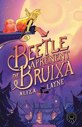 BEETLE APRENENT DE BRUIXA | 9788410025813 | LAYNE, ALIZA | Llibreria L'Illa - Llibreria Online de Mollet - Comprar llibres online