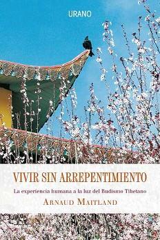 VIVIR SIN ARREPENTIMIENTO | 9788479537180 | MAITLAND, ARNAUD | Llibreria L'Illa - Llibreria Online de Mollet - Comprar llibres online