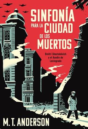 SINFONÍA PARA LA CIUDAD DE LOS MUERTOS | 9788417645199 | ANDERSON, M. T. | Llibreria L'Illa - Llibreria Online de Mollet - Comprar llibres online