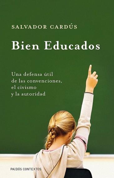 BIEN EDUCADOS | 9788449324338 | CARDUS ROS, SALVADOR | Llibreria L'Illa - Llibreria Online de Mollet - Comprar llibres online