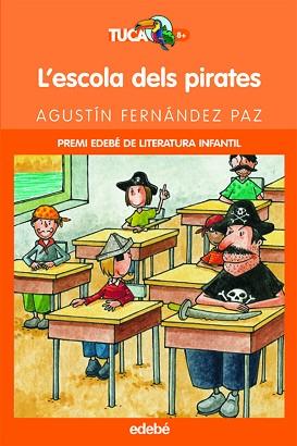 ESCOLA DELS PIRATES | 9788423673346 | FERNÁNDEZ PAZ, AGUSTÍN | Llibreria L'Illa - Llibreria Online de Mollet - Comprar llibres online