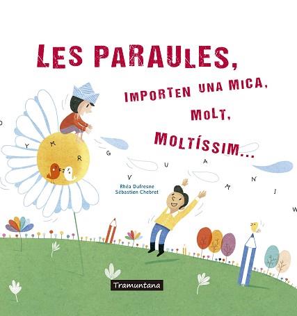 PARAULES, LES | 9788417303273 | DUFRESNE DUFRESNE, RHÉA | Llibreria L'Illa - Llibreria Online de Mollet - Comprar llibres online