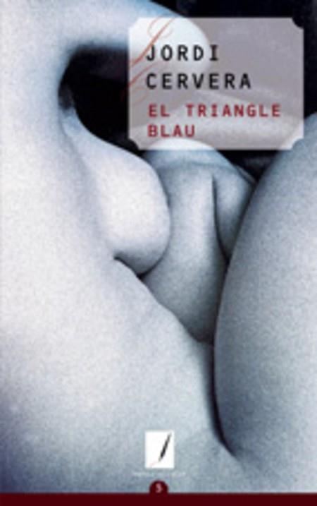 TRIANGLE BLAU, EL | 9788497910927 | CERVERA, JORDI | Llibreria L'Illa - Llibreria Online de Mollet - Comprar llibres online