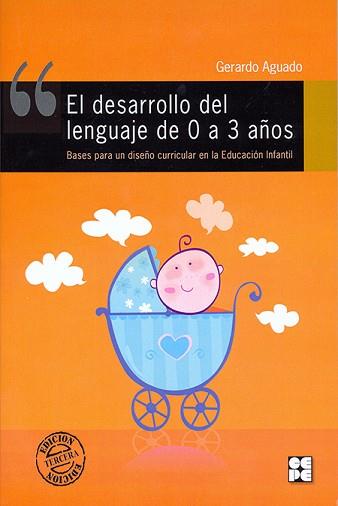 DESARROLLO DEL LENGUAJE DE 0 A 3 AÑOS | 9788478691890 | AGUADO, GERARDO | Llibreria L'Illa - Llibreria Online de Mollet - Comprar llibres online