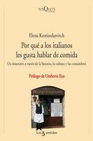 POR QUE A LOS ITALIANOS LES GUSTA HABLAR DE COMIDA | 9788483831625 | KOSTIOUKOVITCH, ELENA | Llibreria L'Illa - Llibreria Online de Mollet - Comprar llibres online