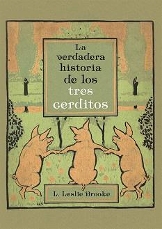 VERDADERA HISTORIA DE LOS TRES CERDITOS, LA | 9788491451204 | BROOKE, L.LESLIE | Llibreria L'Illa - Llibreria Online de Mollet - Comprar llibres online