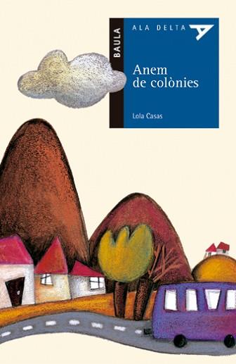 ANEM DE COLONIES | 9788447916023 | CASAS PEÑA, LOLA | Llibreria L'Illa - Llibreria Online de Mollet - Comprar llibres online