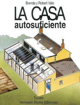 CASA AUTOSUFICIENTE, LA | 9788489840263 | VALE, BRENDA / ROBERT | Llibreria L'Illa - Llibreria Online de Mollet - Comprar llibres online